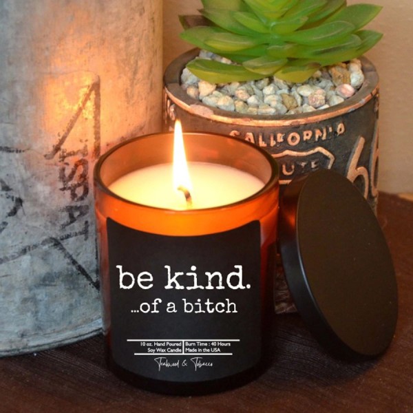 Be Kind of A Bitch - Candle - Gift Candles